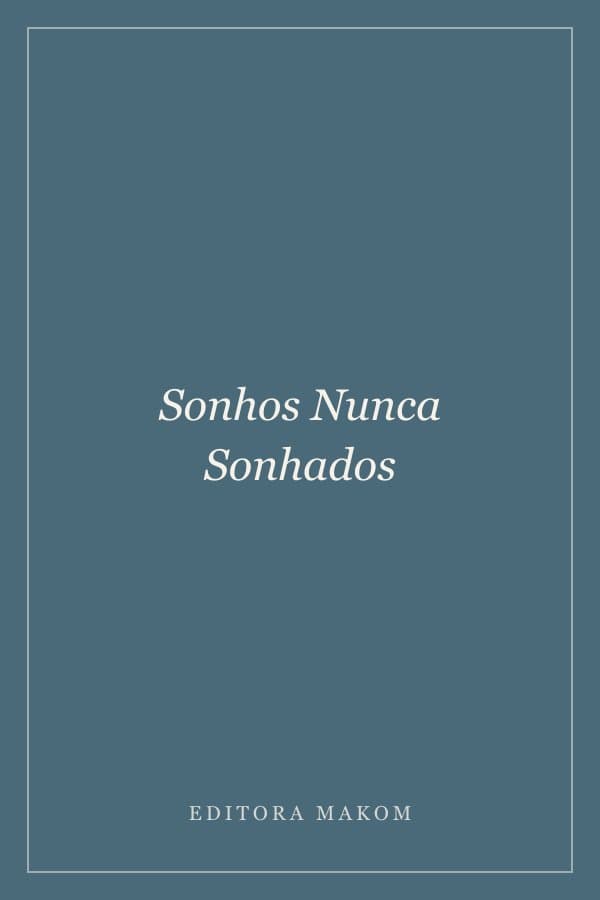 Sonhos Nunca Sonhados