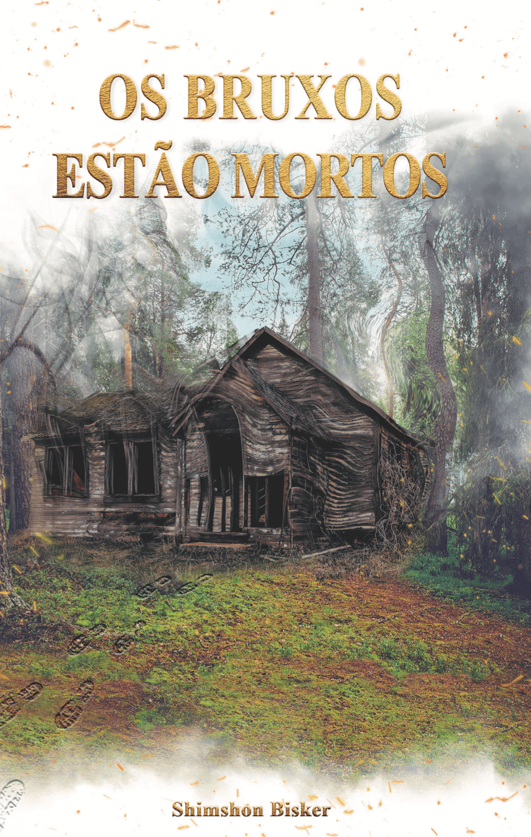 Os Bruxos Estão Mortos